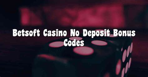 betsoft casino no deposit bonus